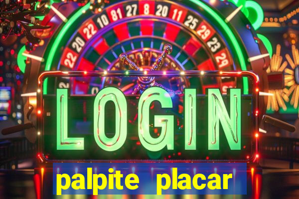 palpite placar exato de hoje